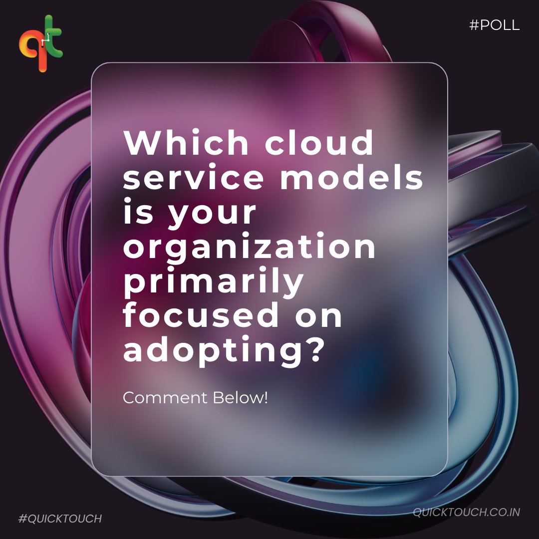 quicktouchtech's tweet image. Let&apos;s do some #techtalk ! 🌐 What cloud #service models is your #organization diving into? Drop a comment and let&apos;s chat about the cloud buzz that&apos;s making waves in the #businessworld! ☁️🚀 #QuickTouch #CloudAdoption #polls