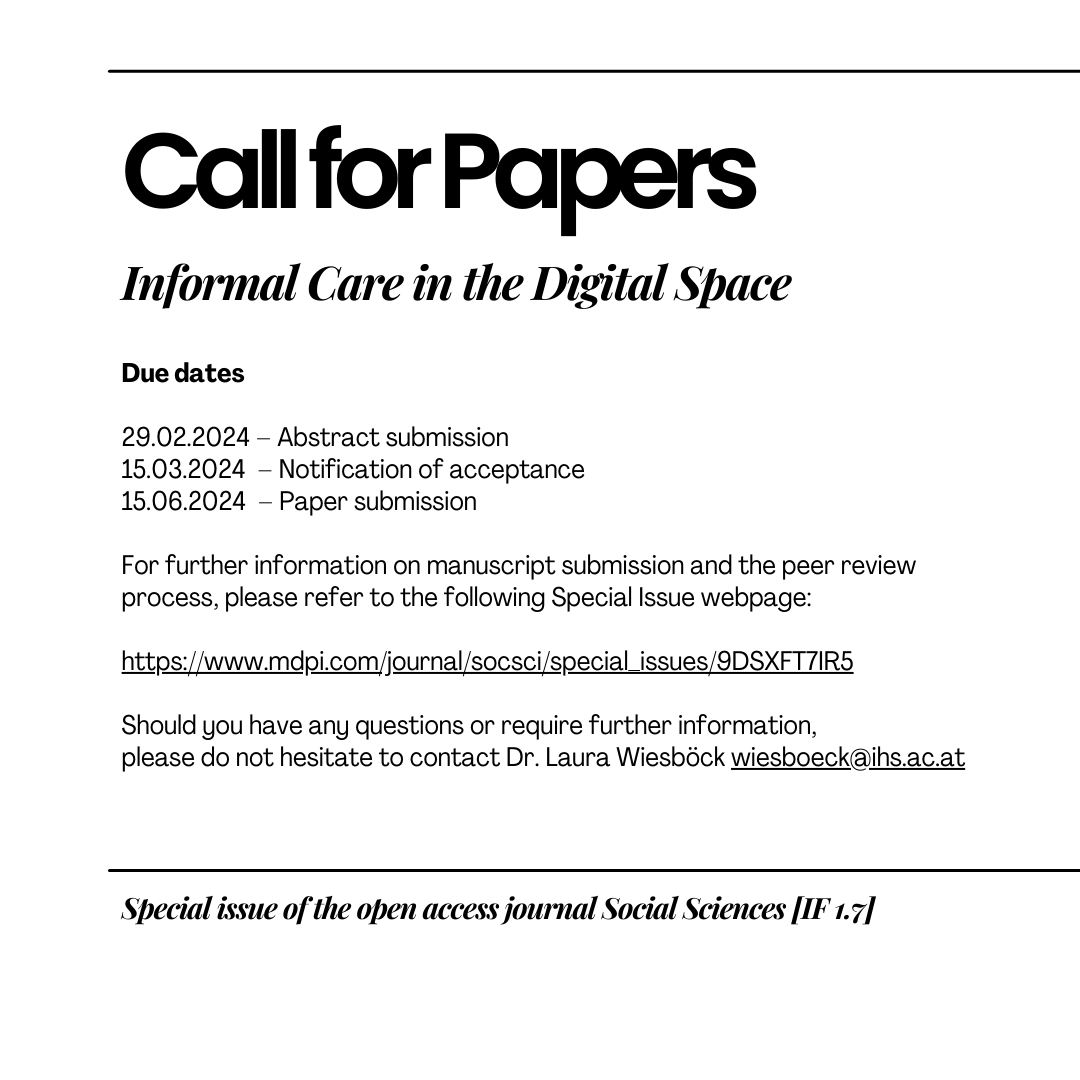 It's my pleasure to share that I am a Guest Editor of the Special Issue "Informal Care in the Digital Space" in the Open Access Journal Social Sciences (ESCI Impact Factor: 1.7). Open for abstract submissions until February 29th. Feel free to share and/or reach out for questions.