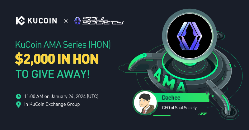 kucoincom's tweet photo. Join the #KuCoin AMA with @SoulSociety_HON, $2,000 in HON to Give Away!

⏰ Date: 11:00 AM on January 24, 2024 (UTC)
📍 AMA Venue: https://t.co/tGuGCYHDtg
💰 Total Rewards: $2,000 in HON

Read More: https://t.co/nlLms02AYJ

📢Join the Pre-AMA Activity now 👇

#KuCoinAMA