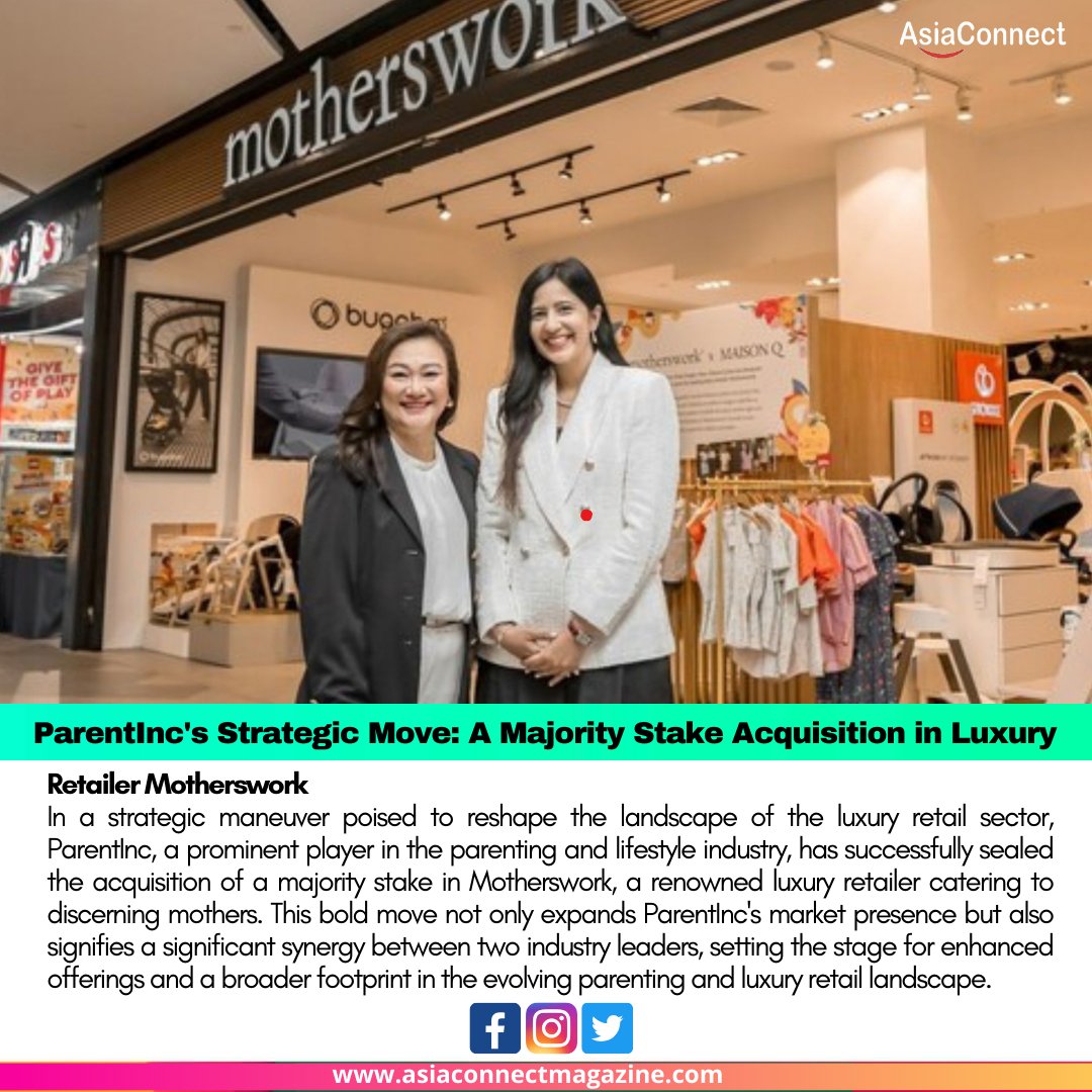 ParentInc's Strategic Move: A Majority Stake Acquisition in Luxury Retailer Motherswork'

Read More :- asiaconnectmagazine.com/parentincs-str…

#ParentIncMothersworkDeal #LuxuryRetailRevolution #StrategicAcquisition #ParentingLifestyleInnovation #IndustrySynergy #MothersworkLuxury #Premium