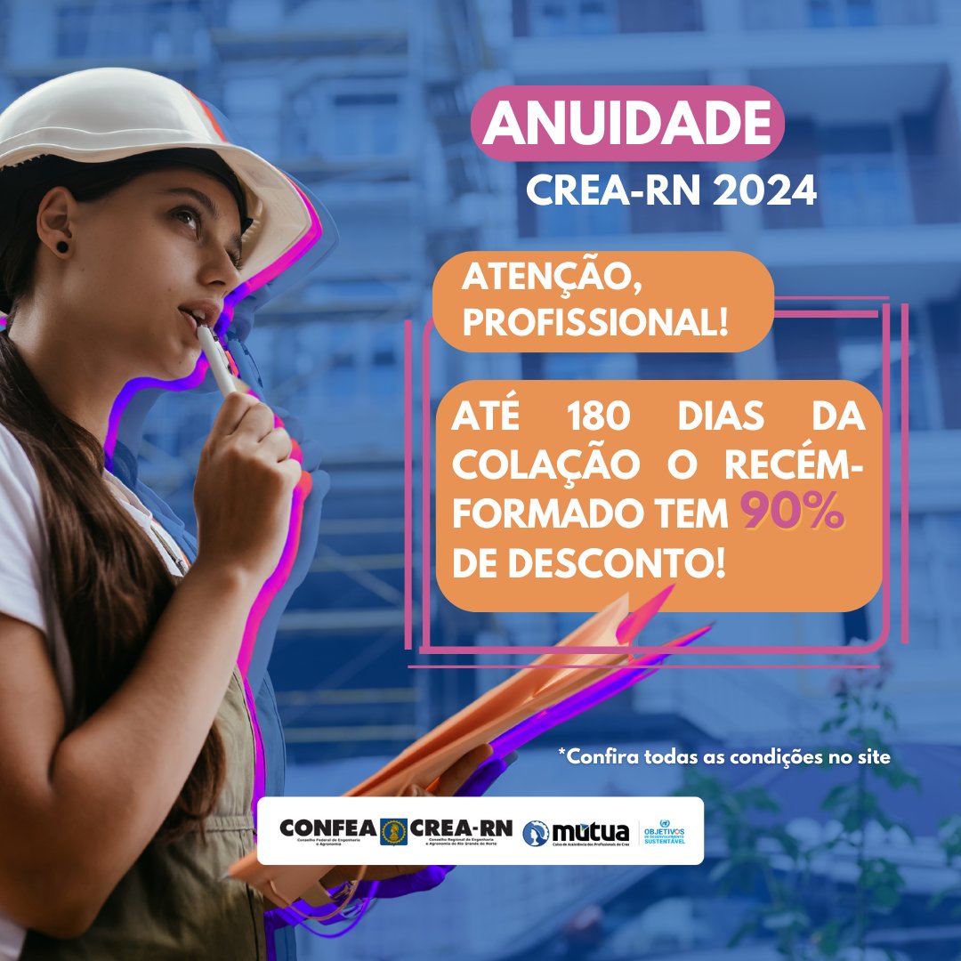 Fique atento, recém-formado! 🎓

Até 180 dias após a data da colação de grau, você tem 90% de desconto na anuidade do Crea-RN. Não perca essa oportunidade, viu?

Mais informações no nosso site: crea-rn.org.br/anuidade/ ou através do nosso WhatsApp (84) 99128-3827 👀