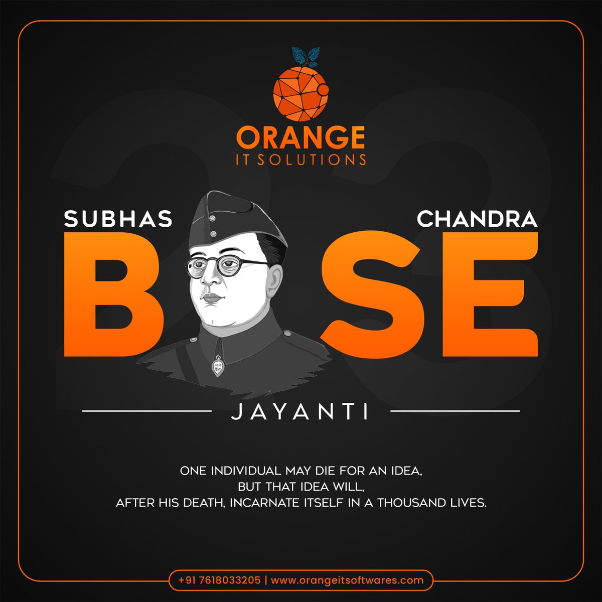 Honoring Subhas Chandra Bose: A Legacy of Courage and Conviction

#SubhasChandraBoseJayanti #FreedomFighter #IdeasNeverDie #Innovation #DigitalTransformation #OrangeITSolutions #LetsGetStarted #lucknow #digitalmarketingagency #3Danimation