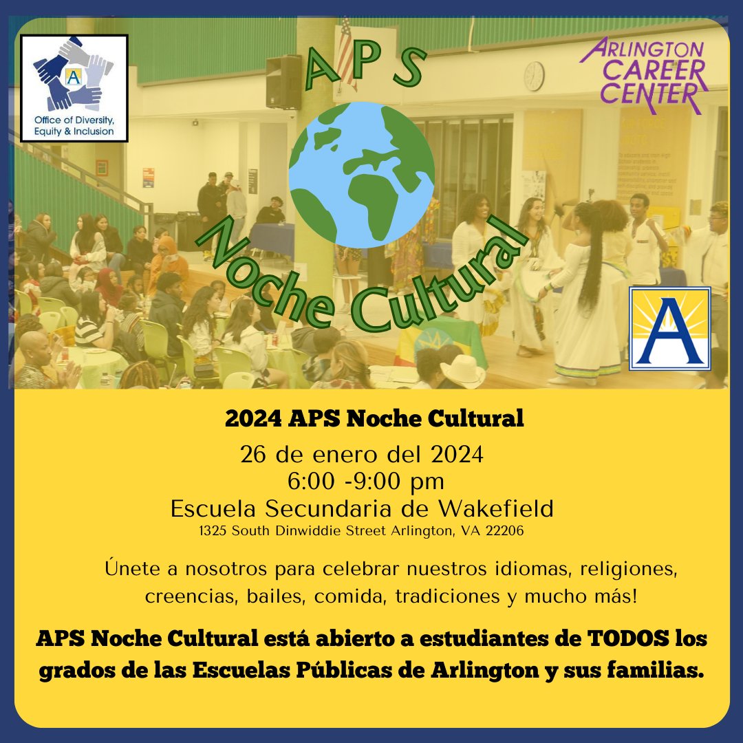 APS Cultural Night! Come to Wakefield HS on Friday from 6pm - 9pm to join us. Arlington Tech students have worked to organize this event. They are still looking for students to create booths or perform. Sign up to present or bring food here: careercenter.apsva.us