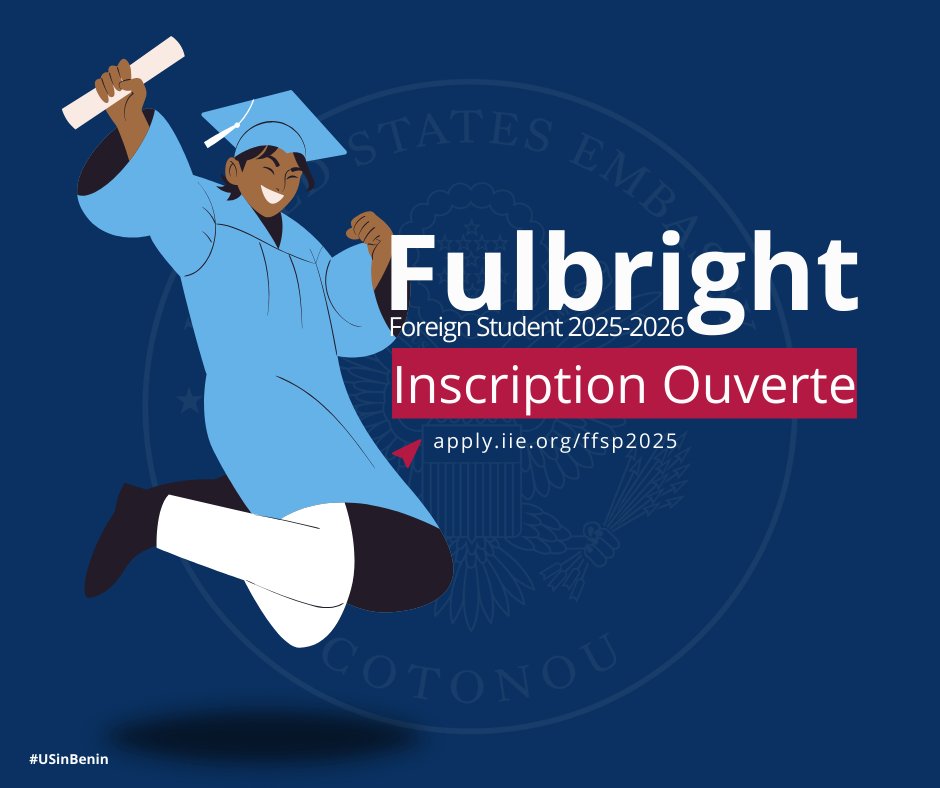 Etudiant.e en fin de cycle désirant obtenir un master ou un PhD aux Etats-Unis ? La compétition annuelle pour la bourse Fulbright pour le compte de l'année académique 2025-2026 est lancée.  Informez-vous et postulez ici 👉apply.iie.org/ffsp2025 
#USinBenin 🇺🇸🇧🇯 #Fulbright