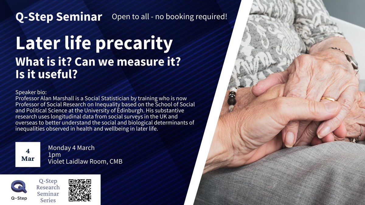📢The next Q-Step Research Seminar is on the 4th of March 1300 Violet Laidlaw Room (6.02 Chrystal Macmillan Building). Professor Alan Marshall: Later Life Precarity: What is it? Can we measure it? Is it Useful? No sign up required, see you there!