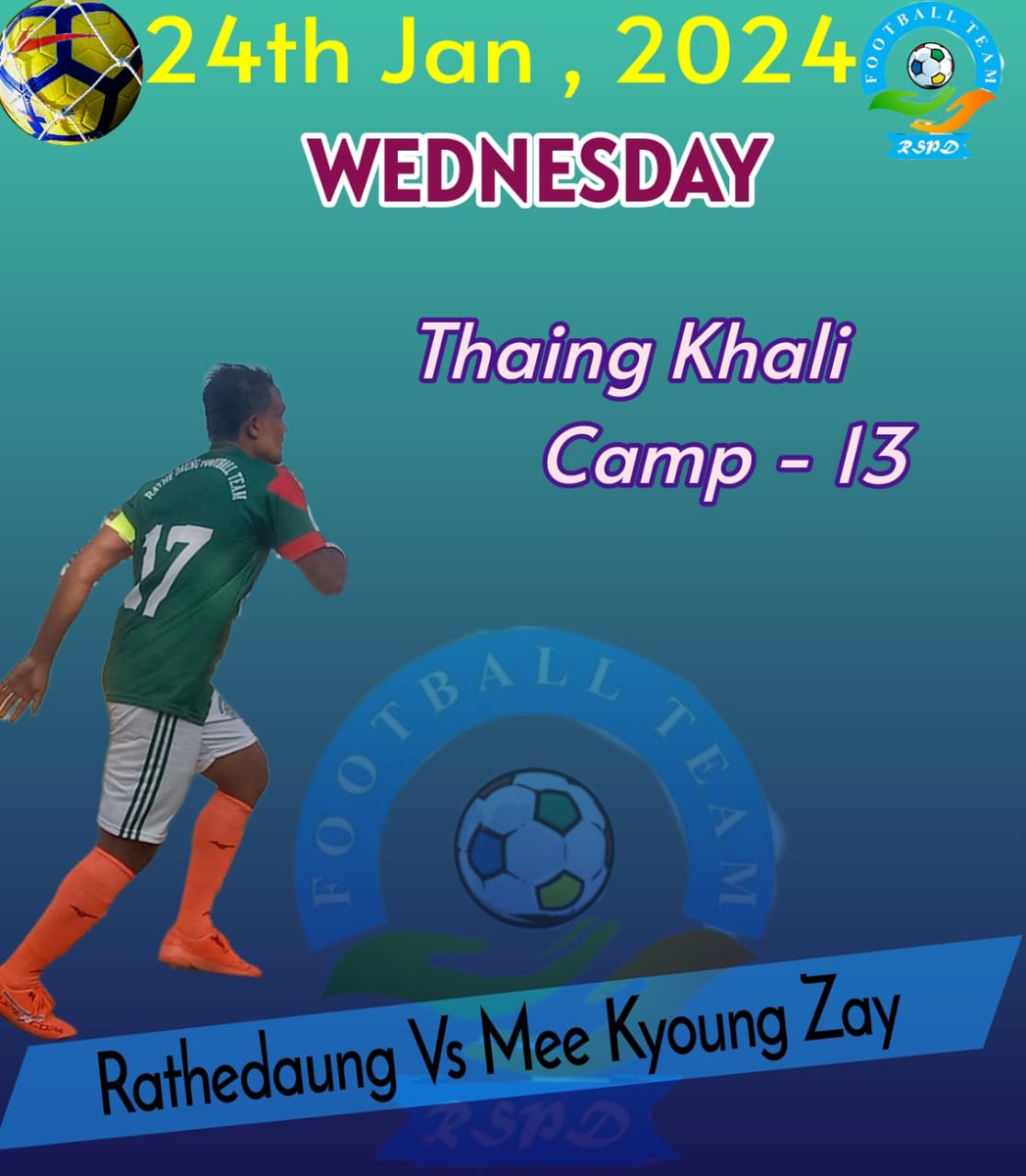 Congratulations to our Rathedaung Football Team, Upcoming match tomorrow in Thaying Khali, at camp-13. Since 24th January, 2024, at 02:00 PM sharp, (Wednesday)

(Rathedaung football Team Vs Mee Kyoung Zay Football Team)

#football
 #footballplayer
 #footballmatch