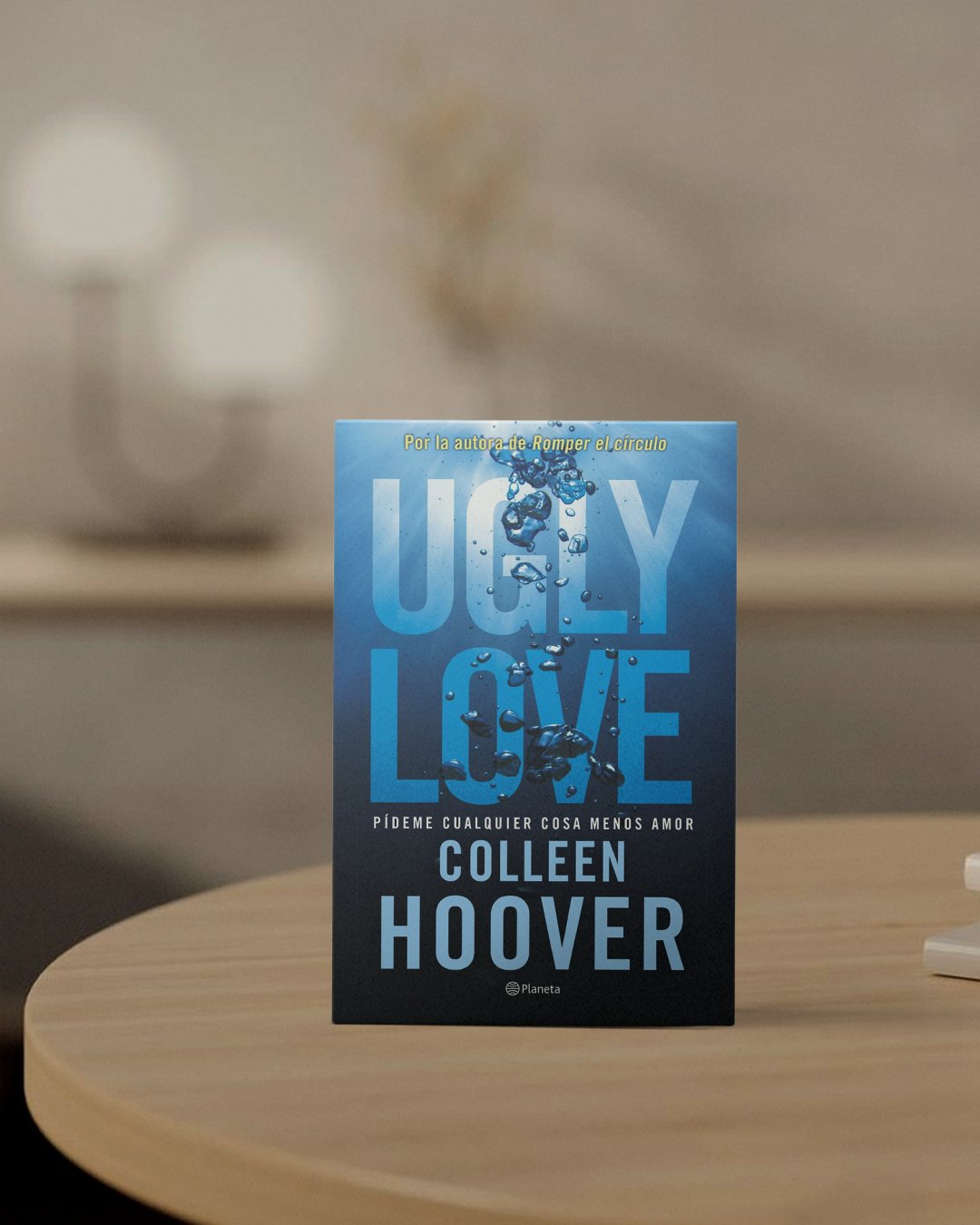 Ugly Love. Pídeme cualquier cosa menos amor - Colleen Hoover