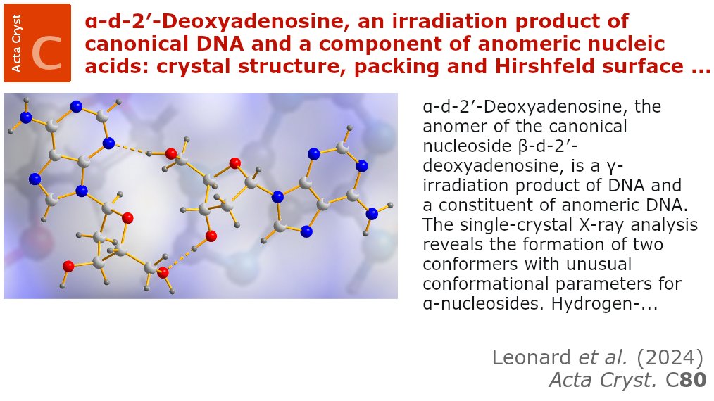 ActaCrystC's tweet photo. α-d-2′-Deoxyadenosine @ActaCrystC @IUCr https://t.co/AkXIb0VX58 @WWU_Muenster @UniOsnabrueck #deoxyadenosine #anomer #crystalstructure #crystalpacking #nucleoside #Hirshfeld #surfaceanalysis #openaccess #crystallography https://t.co/e1C1sUbxLh
