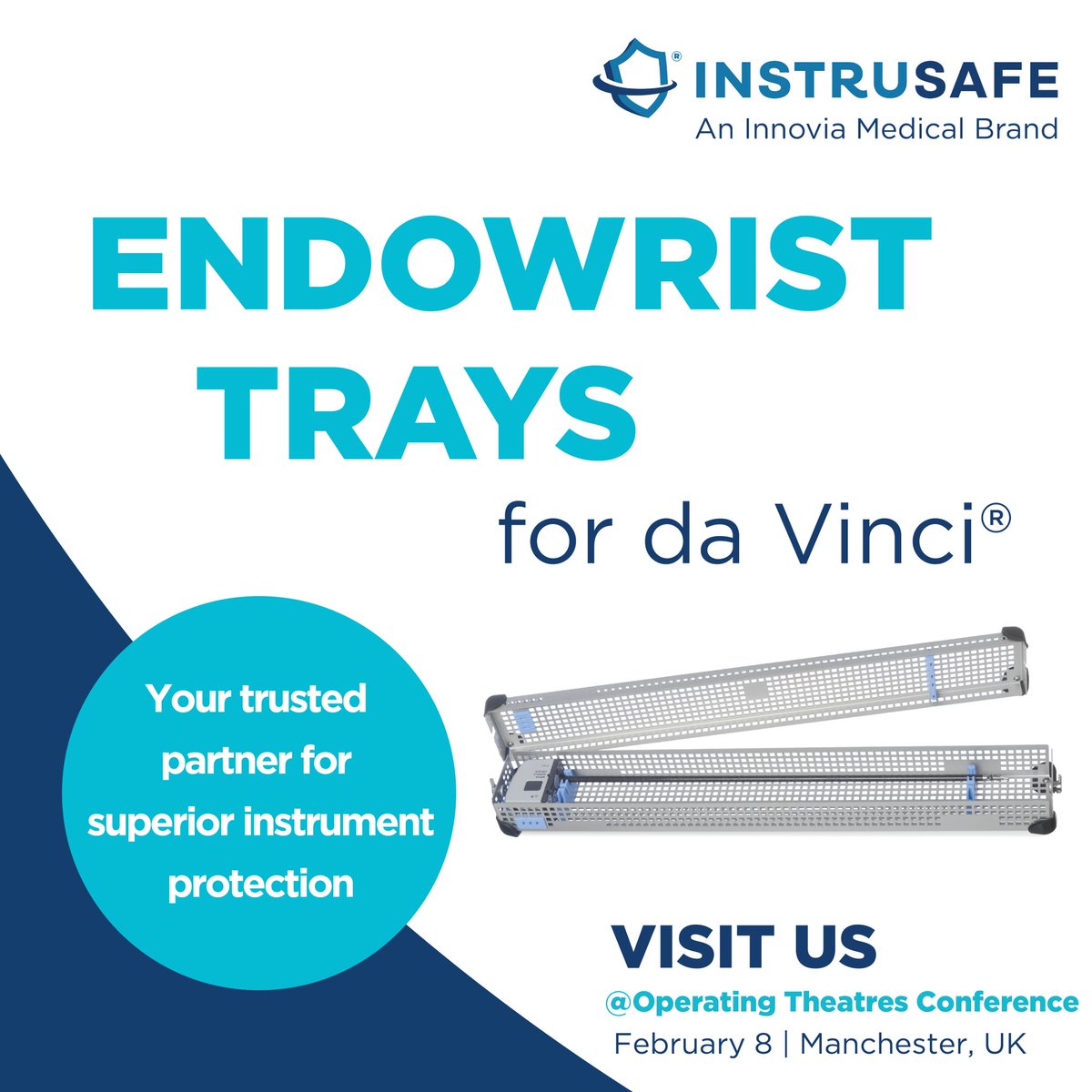Visit InstruSafe® at the Operating Theatres Conference in Manchester! We'll be showcasing our innovative sterilization trays constructed specifically for da Vinci® instruments. We can’t wait to meet with you!

#OperatingTheatresConf #sterileprocessing #InstruSafe #InnoviaMedical