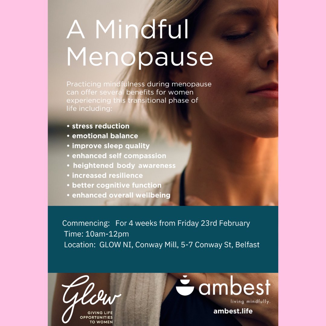 Glow_NI's tweet photo. GLOW are delighted to be welcoming Cathy from Ambest who will be delivering a 4 week Mindful Menopause programme at the GLOW offices in Conway Mill 💓

📆 23rd Feb, 1st, 8th &amp; 15th March
⌚ 10am-12pm
📍 Conway Mill

Please email marketing@glowni.com to secure your place! https://t.co/3wEwoR7fwz