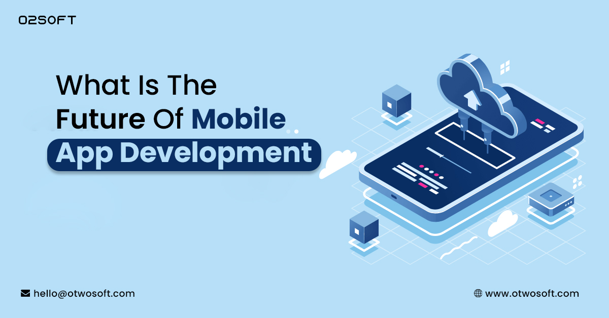 O2S0FT's tweet photo. What is the future of a mobile app development?

In the future, apps need to be more advanced.
They will need to speak to you, in the same way, devices built on IoT communicate.

Website: https://t.co/YRpj6L9uMO
#MobileApps #appdevelopment #appfuture #technology #o2soft https://t.co/sTjid9ONHu