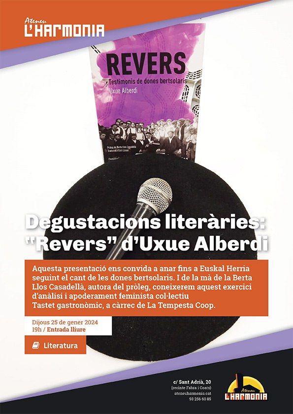 ACTIVITAT Degustació literària de <a href="/AteneuHarmonia/">Ateneu L'Harmonia</a> Dijous 25/01,  fins a Euskal Herria seguint el cant de les dones bertsolaris i amb la <a href="/BertaLlos/">Berta Llos Casadellà</a>, autora del pròleg de #Revers. Testimonis de dones bertsolaris” d’Uxue Alberdi #SantAndreu 
ateneuharmonia.cat/esdeveniments/…