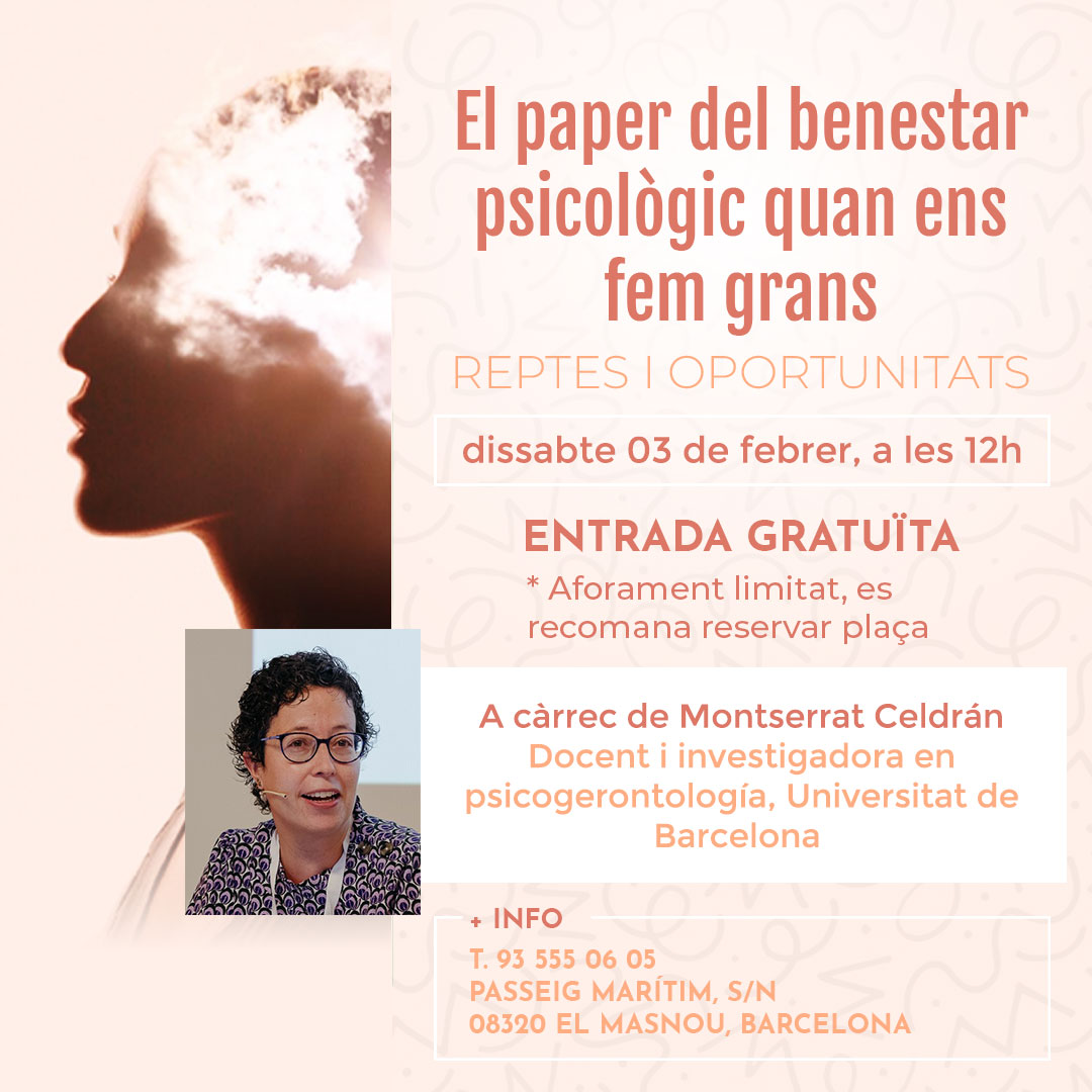 El paper del benestar psicològic quan ens fem grans - "Reptes i oportunitats"

A càrrec de Montse Celdrán, profesora e investigadora en Psicogerontología por la Universidad de Barcelona.

📅 Data: Dissabte, 03 de febrer
🕗 Hora: a les 12.00h

Entrada lliure
