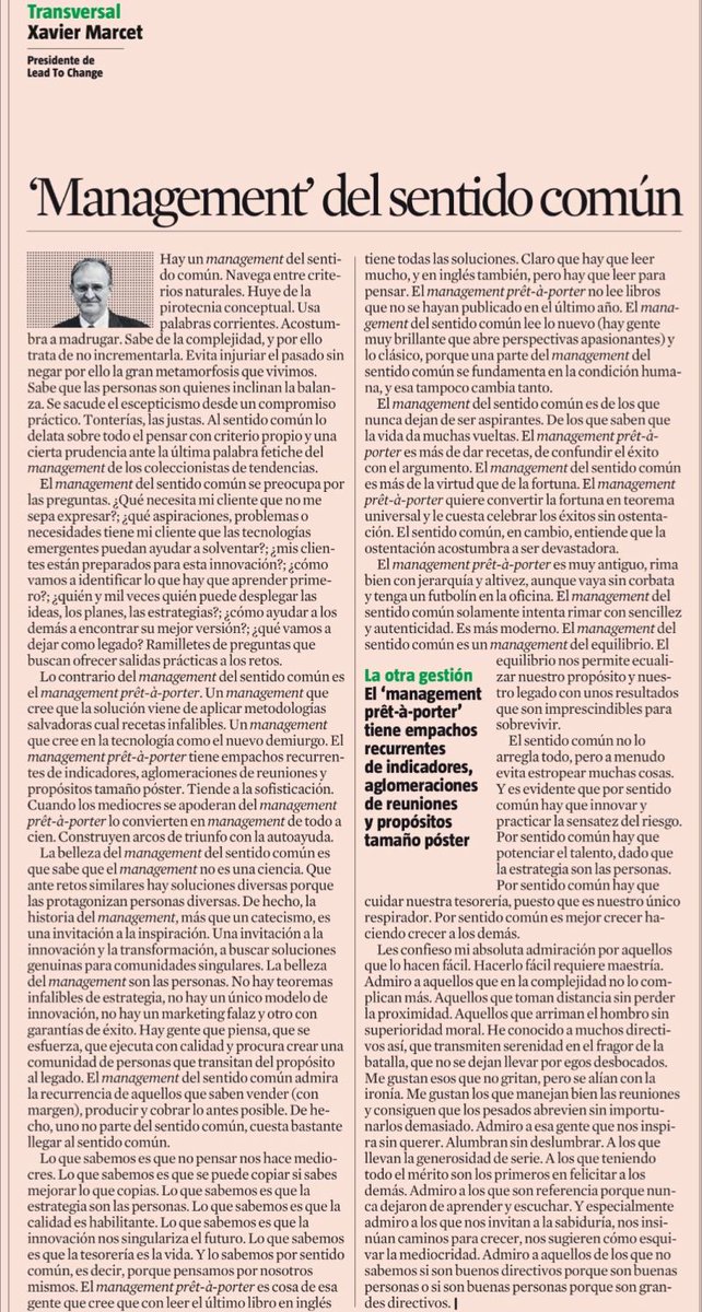 Cuánta verdad y sabiduría en este nuevo artículo,debiéramos decir cuánto sentido común. No podemos estar más de acuerdo con ese "management de sentido común" que tan bien describe en su columna <a href="/XavierMarcet/">Xavier Marcet</a>, repleta de multitud de frases brillantes. Lectura altamente recomendada