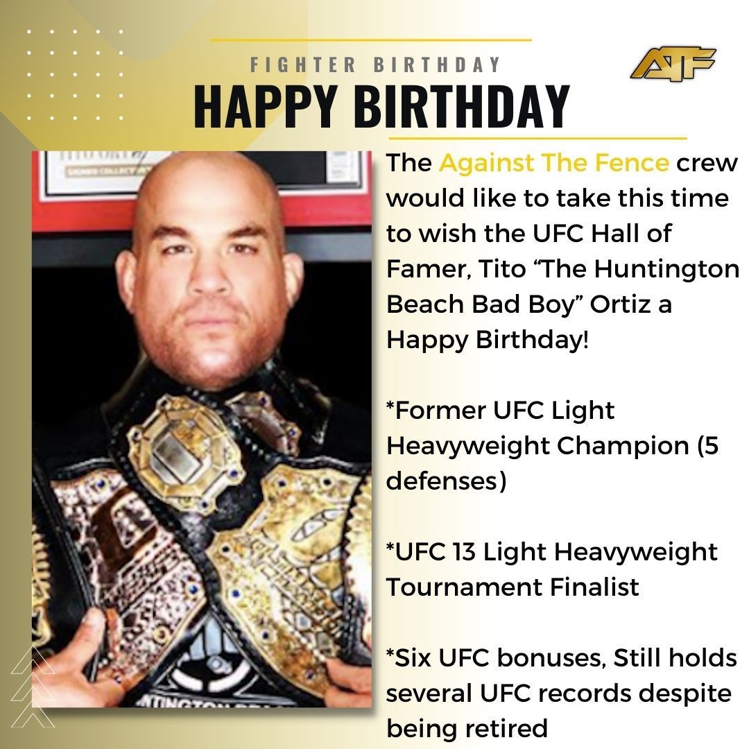 Happy Birthday Tito Ortiz🎂 If you're a fan of their work then Like, Share and join us in wishing the Hall of Famer @titoortiz a Happy Birthday today! Best wishes from @AgainstTheFenc3 (ATF) & the MMA Community! Cheers #ufc #birthday #mma #fighter #fightclub #fightnews