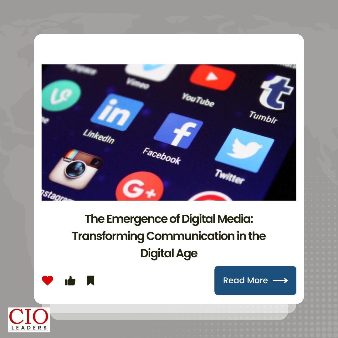 thecioleaders's tweet image. The Emergence of Digital Media: Transforming Communication in the Digital Age

shorturl.at/JTWY4

#DigitalMedia #DigitalAge #remarkabletransformation #emergenceofdigitalmedia