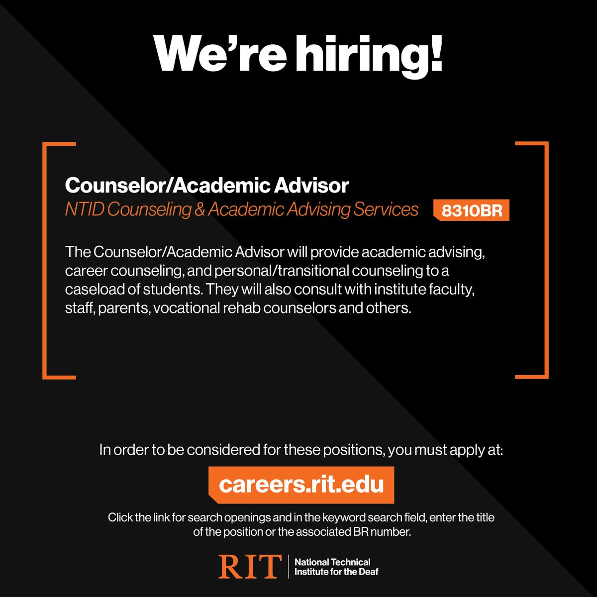 We're hiring! Seeking qualified candidates for our Counselor/Academic Advisor [8310BR] role within the NTID Counseling & Academic Advising Services department! in order to be considered for this position, you must apply at brnw.ch/21wGk0v.