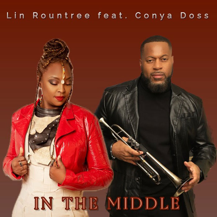 El trompetista Lin Rountree y la vocalista Conya Doss acaban de lanzar "In The Middle", nuevo sencillo de la pareja que lleva colaborando más de una década, una agradable mezcla de smooth jazz y R&amp;B. #Jazz #trumpet #soul #smoothjazz #RNB <a href="/conyad/">Conya Doss</a> #newsingle