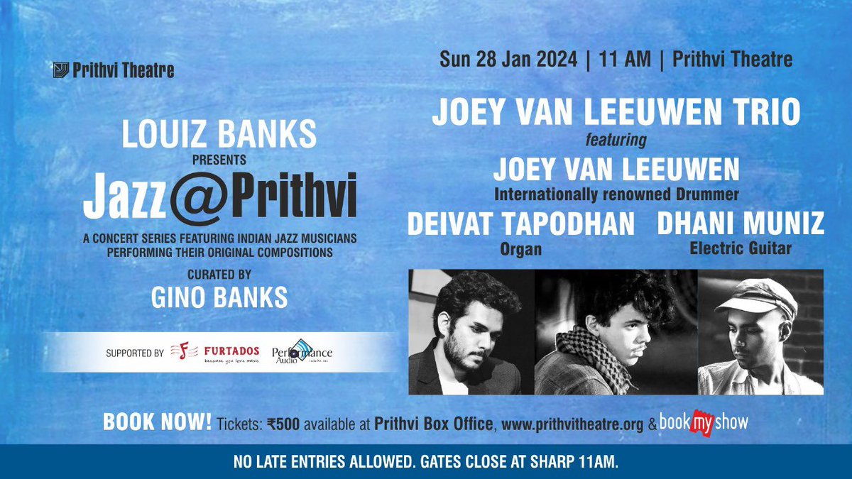 Louiz Banks and Prithvi Theatre presents JAZZ @ PRITHVI Curated by Gino Banks featuring the JOEY VAN LEEUWEN TRIO Joey Van Leeuwen - drums | Deivat Tapodhan - piano | Dhani Muniz - guitar 11am Sunday 28th January 2024 Tickets - in.bookmyshow.com/events/jazz-pr…