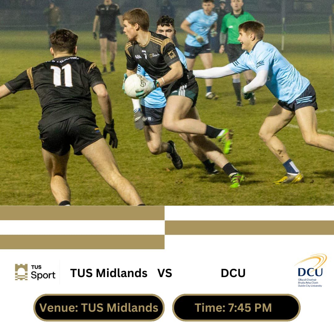 Sigerson Cup Wednesday at TUS Midlands Campus - 7.45pm Throw In