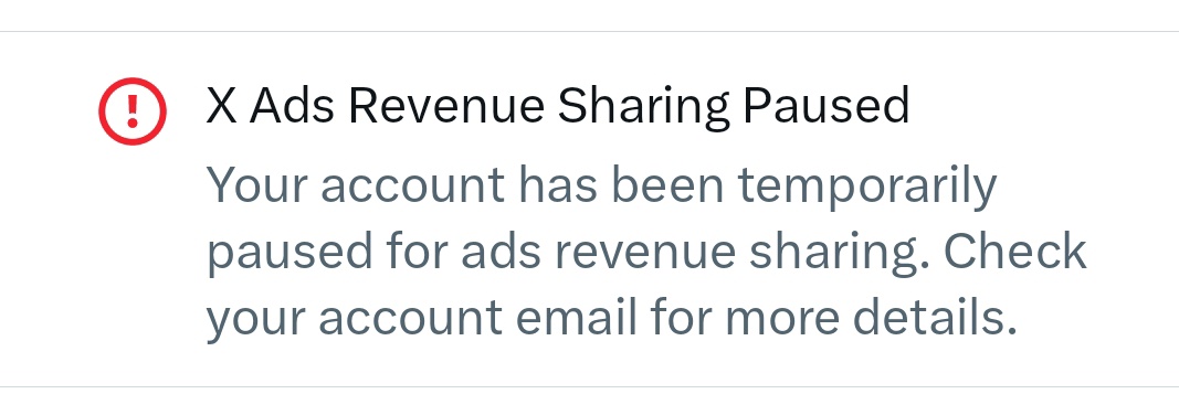 X Ads Revenue Sharing Paused 😢 I don't know why, I have not done anything wrong.