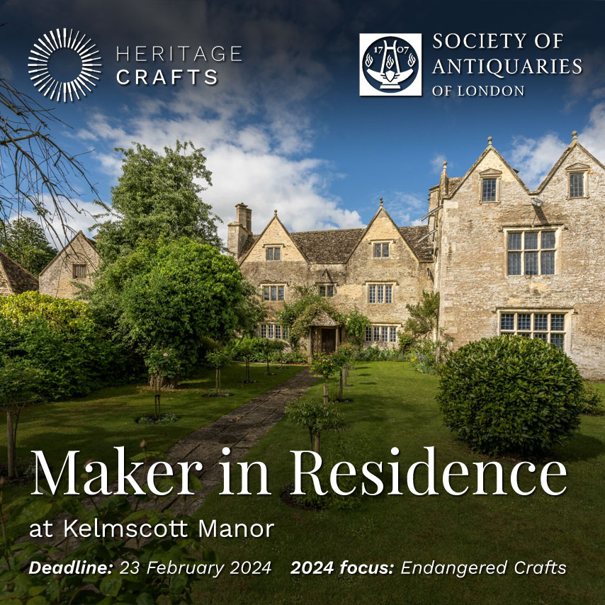 Heritage Crafts (@heritage_crafts) on Twitter photo Maker in Residence opportunity at <a href="/KelmscottManor/">Kelmscott Manor</a> @SocAntiquaries
YEAR 2 THEME: ENDANGERED CRAFTS
Deadline for applications: 12 February 2024
Online information session: 25 January 2024, 4pm
heritagecrafts.org.uk/maker-in-resid⦠Maker in Residence opportunity at <a href="/KelmscottManor/">Kelmscott Manor</a> @SocAntiquaries
YEAR 2 THEME: ENDANGERED CRAFTS
Deadline for applications: 12 February 2024
Online information session: 25 January 2024, 4pm
heritagecrafts.org.uk/maker-in-residā¦