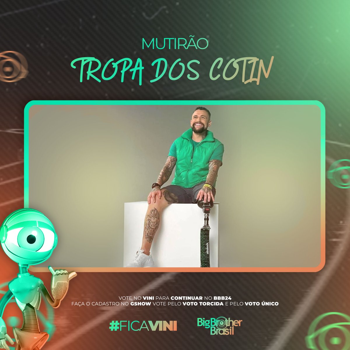 🦿 MUTIRÃO TROPA DOS COTIN INICIADO🦿

O voto é pra FICAR, então votem no VINI.

⏰Encerra às 21h.

🚨 A cada 20 votos, comente um emoji.

📲 LINK: gshow.com/bbb

 #BBB24 #FicaVini