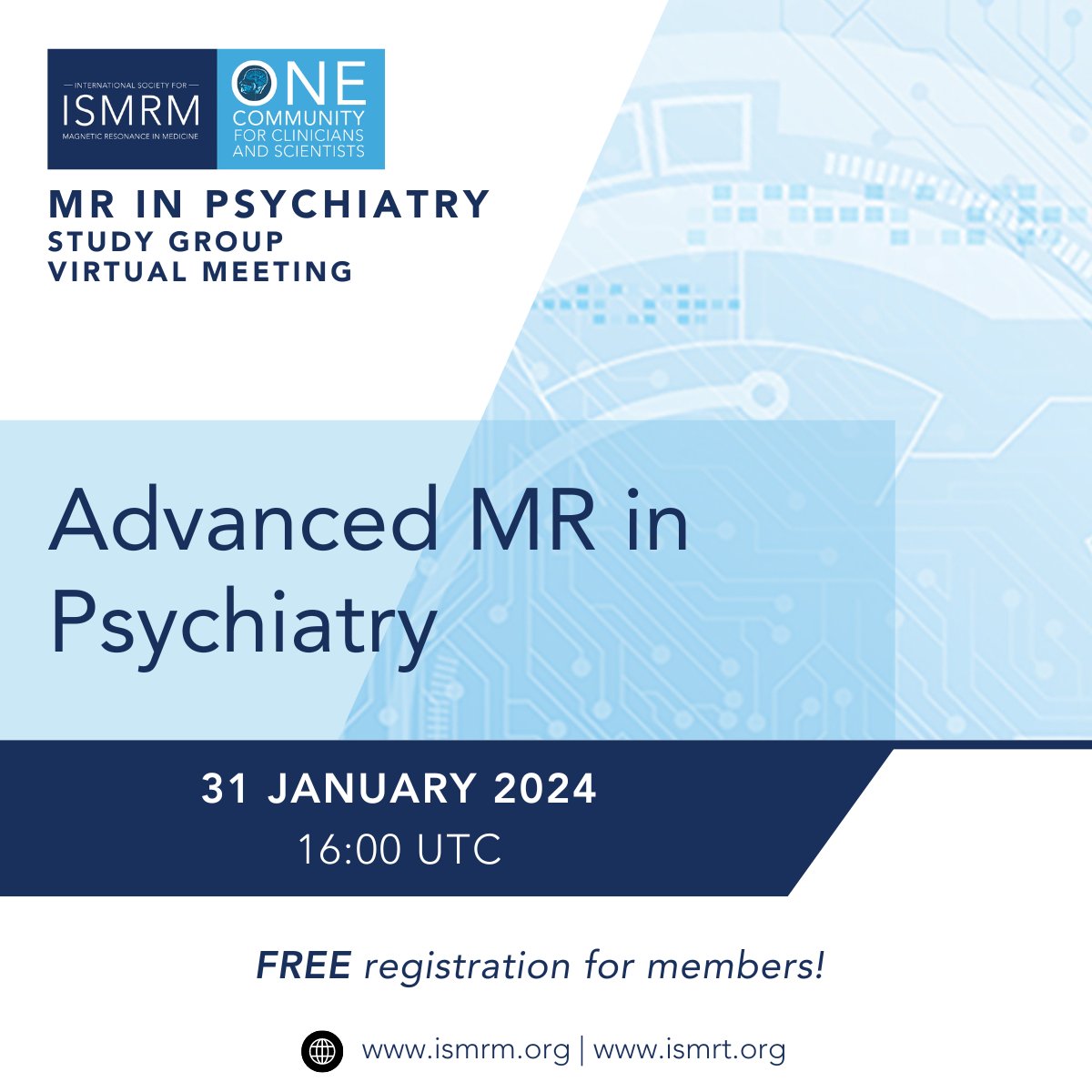 ISMRM's tweet photo. Register for the MR in Psychiatry Study Group Virtual Meeting:
Advanced MR in Psychiatry
31 January 2024 | 16:00 UTC

FREE REGISTRATION for members!
Learn more &amp; register: https://t.co/pRbBL7DmD2
#ISMRM #ISMRT #MR #MagneticResonance #MedicalImaging #MRI #Psychiatry #MRPsychiatry https://t.co/n4ZtQuiqwC