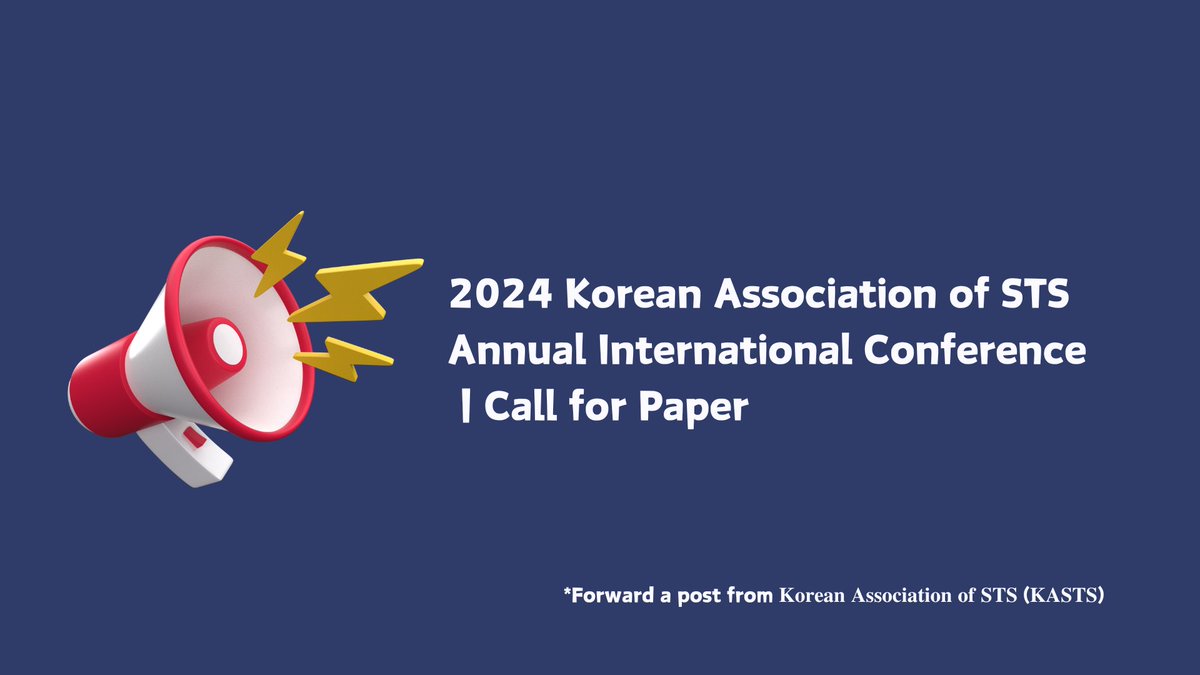 EastsJournal's tweet photo. 2024 Korean Association of STS Annual International Conference｜Call for Paper📣

🔊Time: December 6–8, 2024

🔊Location: Seoul (detailed venue TBD)

🔊Due Date: February 15, 2024 (Thursday)

For more info, please visit🎙️: https://t.co/YIGRwTWFPk https://t.co/V3YQEfS22g