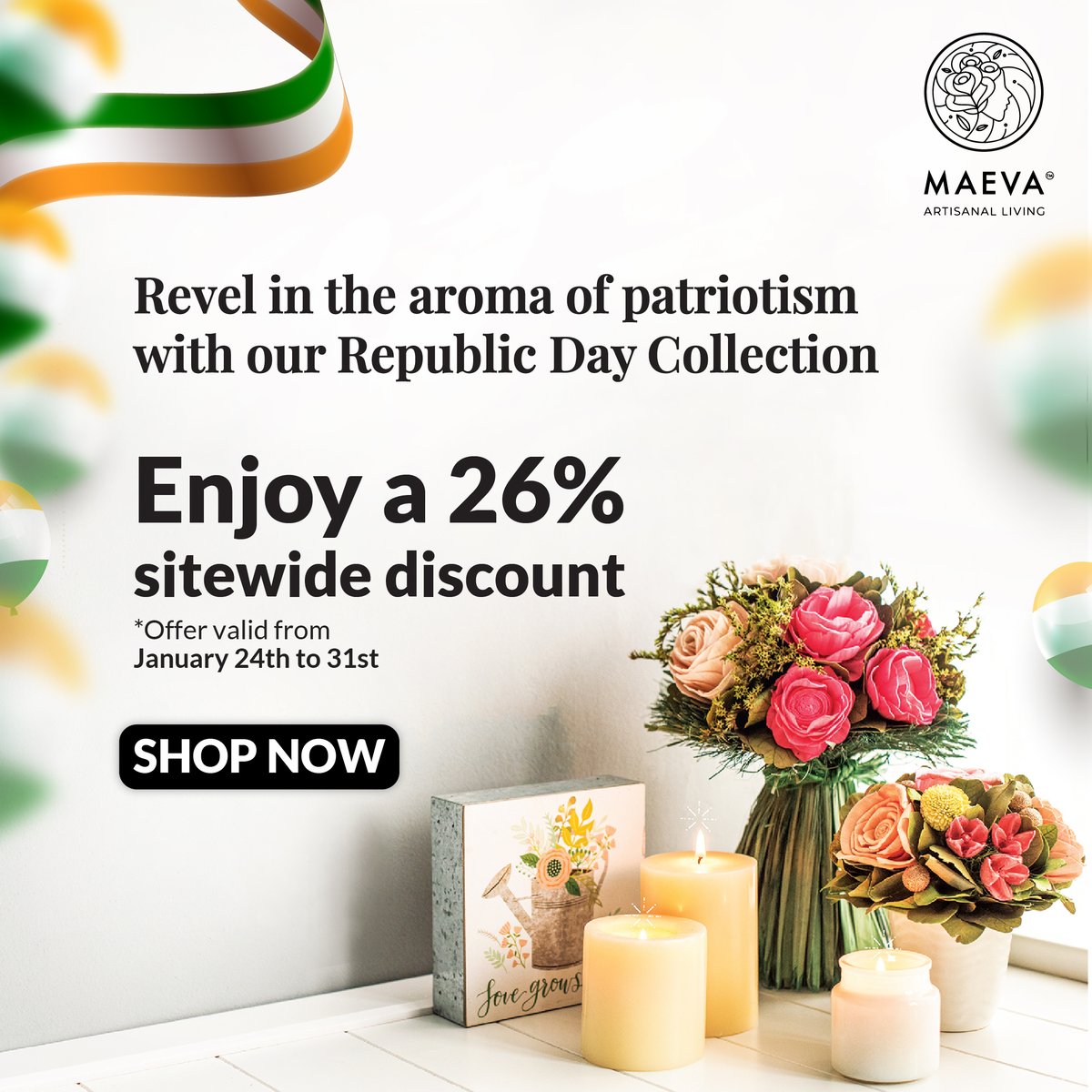 themaevastore's tweet photo. As India marks 75 years of glory, #TheMaevaStore extends a flat 26% off sitewide in honour of #RepublicDay. Don't miss the chance to add the fragrance of celebration with our flowers and candles! ✨

The #RepublicDaySale goes live at midnight only at https://t.co/pqwwETQWcS! ⏱️😍 https://t.co/VI3tv0XUav