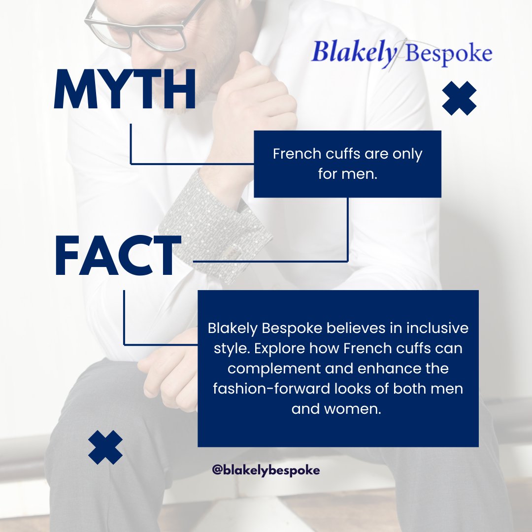 Uncover the truth behind French cuffs with Blakely Bespoke. Myth or fact? Join us on a journey to dispel misconceptions and embrace the versatile reality of these iconic accessories. #TruthTuesday #BlakelyBespokeMythBusters