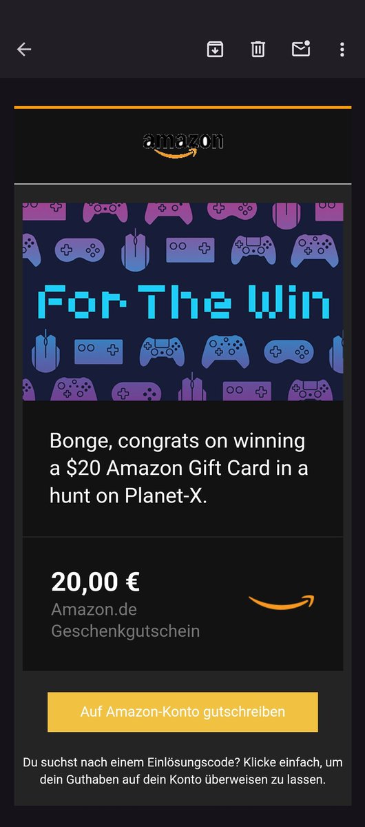 <a href="/play_planetx/">planetx</a> @james_planetx 

Won a 20$ amazon Gift Card in a hunt. 

Awesome to really receive those winnings. Not normal to web3