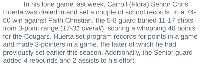 "Huerta Rips the Nets in Week-12 of the IBCA/Franciscan Health Player of the Week Program"

Congratulations to Chris Huerta as he was selected as the Indiana Basketball Coaches Association (IBCA) Player of the Week for Division 2 last week!