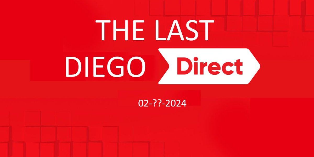 daveight88's tweet photo. Due to unforseen circumstances, the Diego Direct team has decided to finally announce the Last Diego Direct, getting aired in February 2024. Please look forward to more updates on it. https://t.co/rxVXqhaaa8