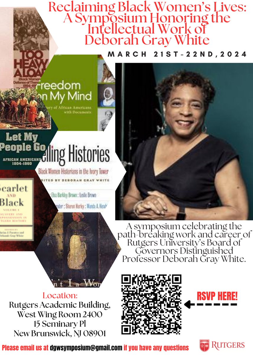 PLEASE CIRCULATE: We invite you to a symposium on March 21 and 22, 2024, celebrating the path-breaking work and career of Rutgers University's Board of Governors Distinguished Professor Deborah Gray White! RSVP HERE: docs.google.com/forms/d/e/1FAI…