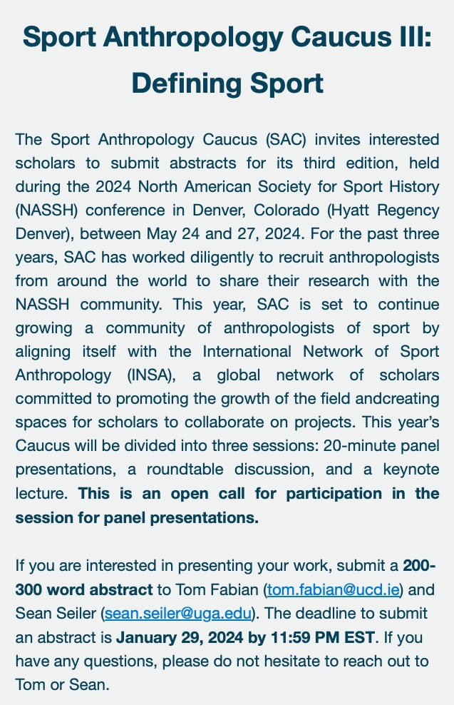 CFP: NASSH Sport Anthropology Caucus Organised by INSA member Tom Fabian, this is intended to be a sister event to the INSA conference. If you can’t make our INSA conference in Durham, we encourage you to apply here! @JournSportHist
