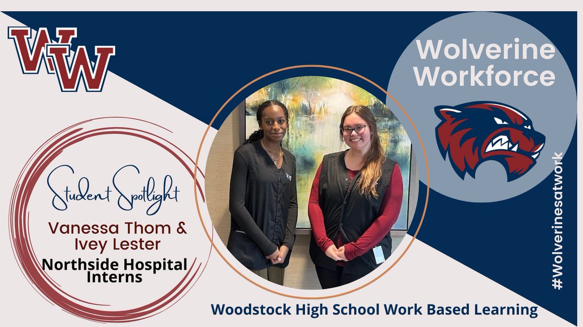 The Work Based Learning Student Spotlight this week is Vanessa Thom and Ivey Lester, our Northside Hospital Interns.  If you are interested in learning more about the Northside Hospital Internship, stop by room 301! #CTAEDelivers #WHSCTAE #1Woodstock