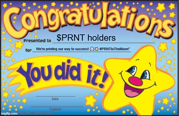 amanullah2113's tweet photo. "🚀 Congrats to all $PRNT holders! We're printing our way to success! 🖨️💸 #PRNTtoTheMoon"
#PrintMe https://t.co/wayGdg2gr1