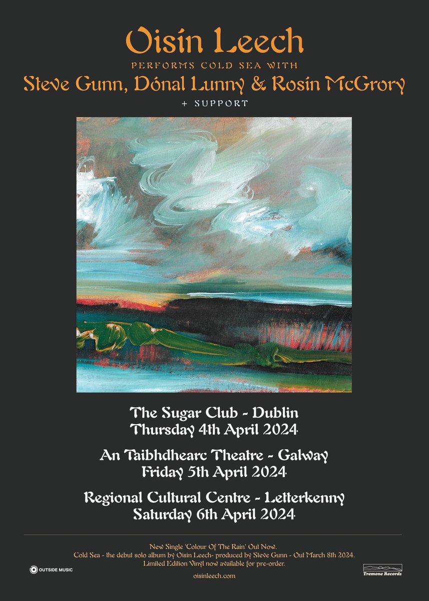 Excited to say I’ll be playing the new album in full with Steve Gunn, Dónal Lunny and Roisin McGrory at these three special shows in April…more gig news coming… Tickets on sale here : oisinleech.com @singularartists @CulturalCentre @AnTaibhdhearc #coldsea