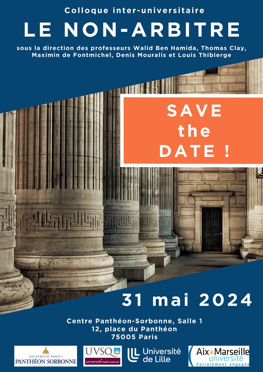 SAVE THE DATE : le 31 mai prochain, se tiendra au Centre Panthéon un colloque inter-universitaire sur "Le non-arbitre", sous la direction des Pr. Walid Ben Hamida, Thomas Clay, Maximin de Fontmichel, Denis Mouralis et Louis Thibierge #Arbitrage