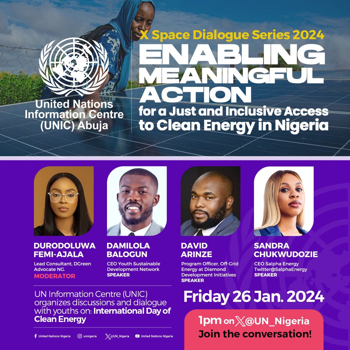January 26 is International Day of #CleanEnergy , join @SalphaEnergy,@TheDammyBalogun , @david_energyNG and @duro_fa as they speak on 'Enabling Meaningful Action for a Just and Inclusive Access to Clean Energy in Nigeria' Join the conversation @UN_Nigeria #CleanEnergy