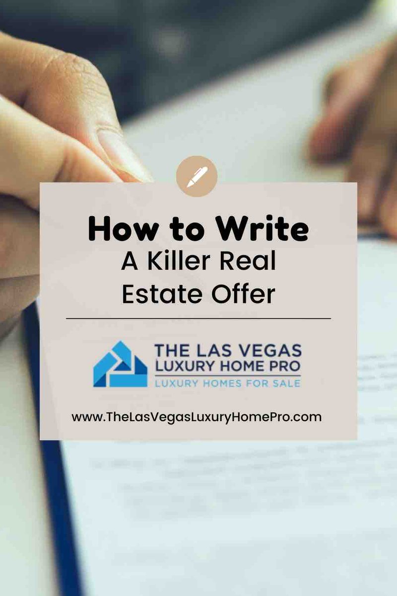 Buying a House? Here’s How to Write a Killer Real Estate Offer via @vegashomepro. thelasvegasluxuryhomepro.com/blog/how-to-wr…