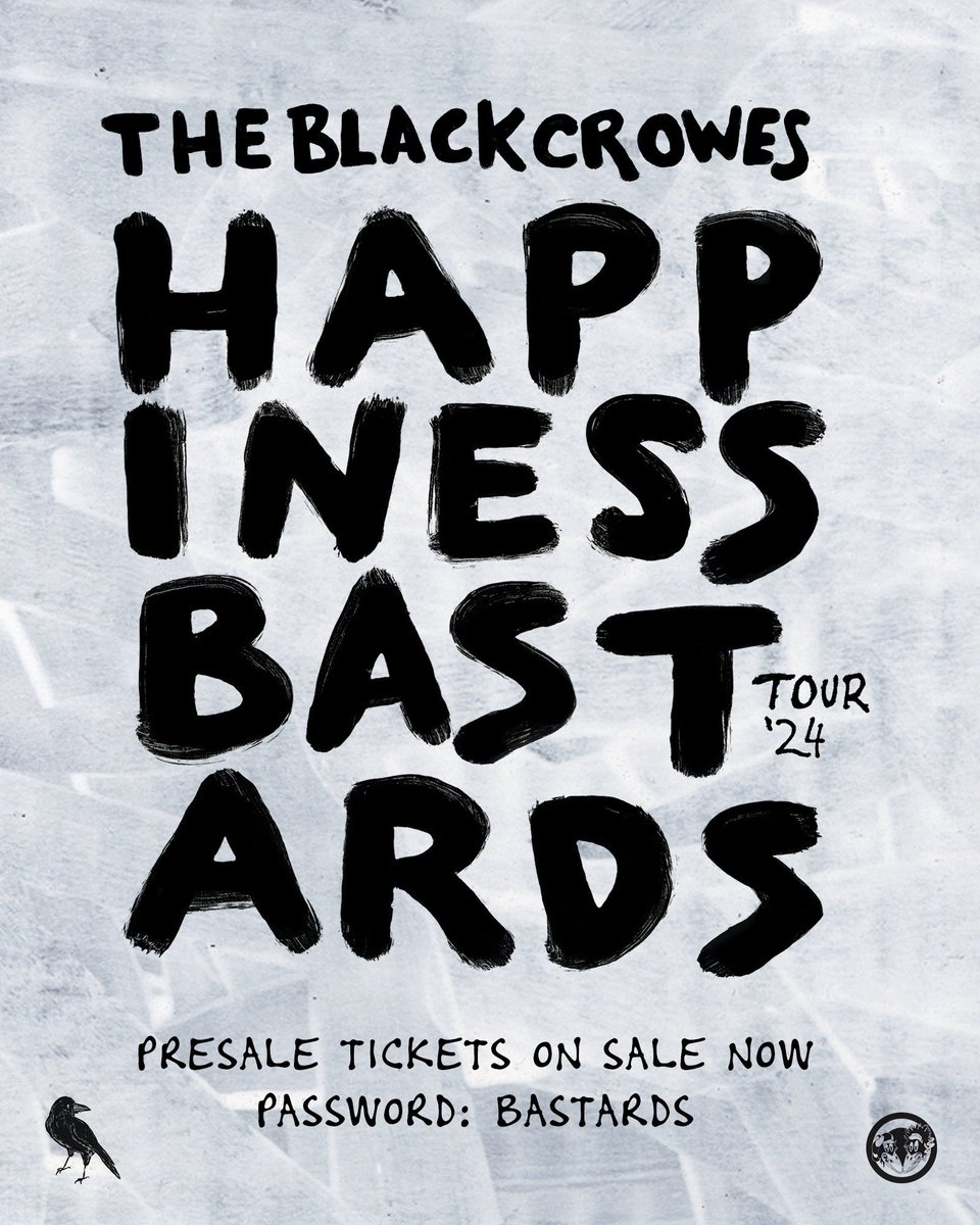 #HappinessBastardsTour presale starts now! Get access to presale tickets with password: BASTARDS - TheBlackCrowes.com
