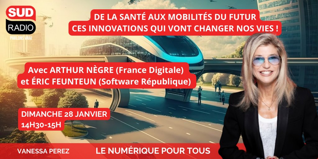 Sud Radio (@sudradio) on Twitter photo Ne manquez pas Le Numérique pour tous ce dimanche à 14h30 ! <a href="/VanessaPerez_VP/">Vanessa Perez</a> reçoit Arthur Nègre (<a href="/FRdigitale/">France Digitale</a>) et @ericfeunteun (Software République)
Au programme : De la santé aux mobilités du futur, c'est innovations qui vont changer nos vies !
sudradio.fr Ne manquez pas Le Numérique pour tous ce dimanche à 14h30 ! <a href="/VanessaPerez_VP/">Vanessa Perez</a> reçoit Arthur Nègre (<a href="/FRdigitale/">France Digitale</a>) et @ericfeunteun (Software République)
Au programme : De la santé aux mobilités du futur, c'est innovations qui vont changer nos vies !
sudradio.fr