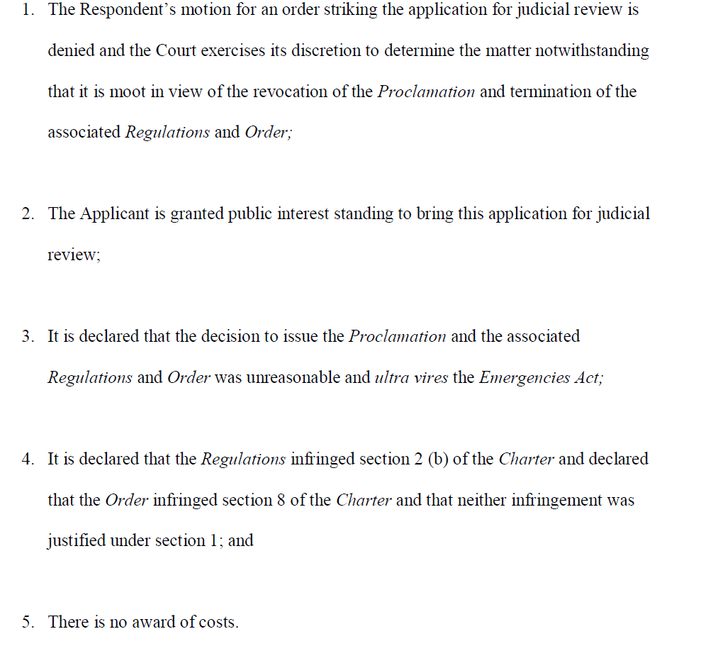 We were successful on behalf of the CCLA. The Federal Court found that the decision to declare the Emergencies Act was ultra vires and unreasonable and that the measures violated the Charter.