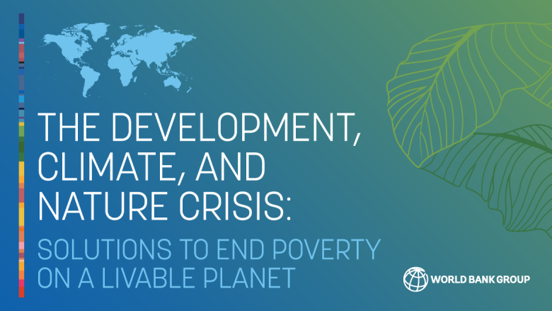 WorldBankGroup's tweet photo. The world is facing a triple crisis—in development, climate, and nature— and #ClimateAction is off track. But there are increasingly clear opportunities to achieve development and climate double wins. 

Download to learn more: https://t.co/lUDoMClQo2 #ClimateAndDevelopment https://t.co/7WFqpMKFLb