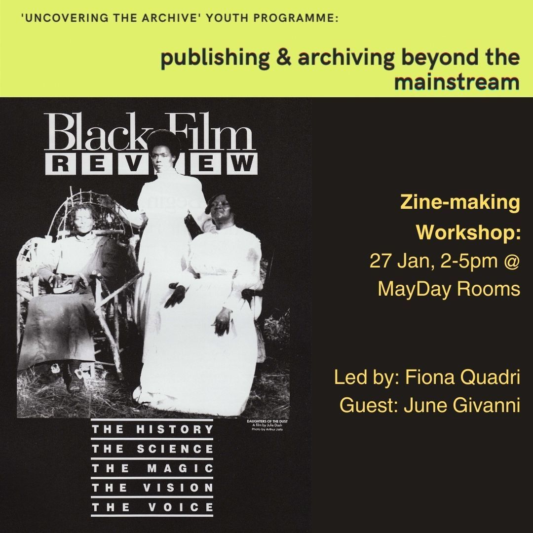 June Givanni Pan African Cinema Archive (@jg_paca) on Twitter photo Join us on for a zine-making workshop as we take inspiration from black-led publications such as Black Film Bulletin and Black Film Review. With artist Fiona Quadri and an introduction to both publications from June Givanni.
27 Jan, 2-5pm <a href="/maydayrooms/">MayDay Rooms</a>
buff.ly/3HOWAf3 Join us on for a zine-making workshop as we take inspiration from black-led publications such as Black Film Bulletin and Black Film Review. With artist Fiona Quadri and an introduction to both publications from June Givanni.
27 Jan, 2-5pm <a href="/maydayrooms/">MayDay Rooms</a>
buff.ly/3HOWAf3