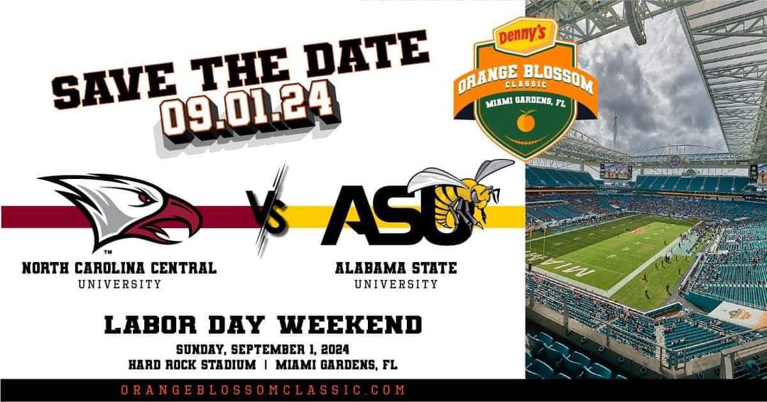 #NCCUAthletics | SAVE THE DATE | Get ready for a thrilling Labor Day weekend face-off at the 2024 Denny’s Orange Blossom Classic! NCCU will take on the Alabama State University.  Ticket pre-sale starts February 2. | #NCCUCommunity #EaglePride #HBCU