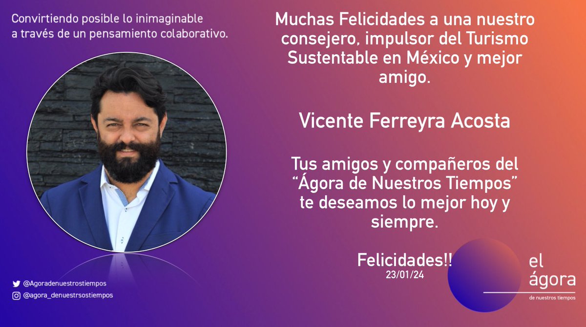 Muchas Felicidades @vicenteferreyra. Te deseamos lo mejor hoy y siempre. Tus amigos #consejeros del #AgoradeNuestrosTiempos