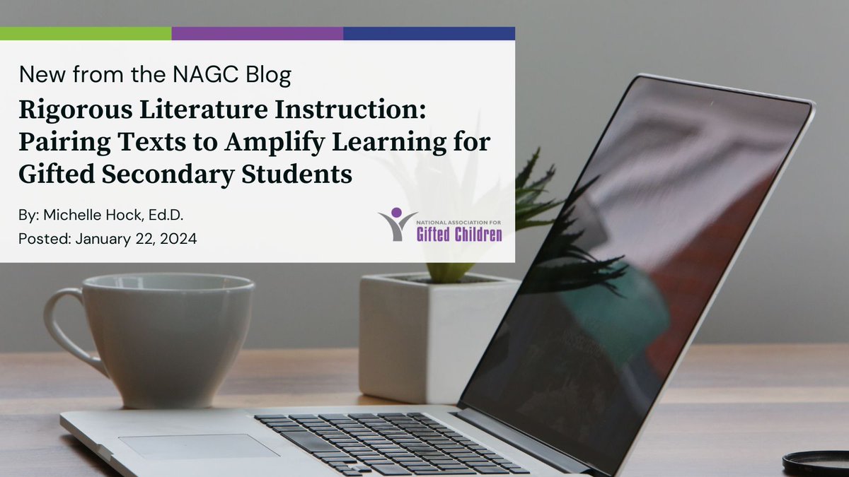 NAGCGIFTED's tweet photo. New from the NAGC Blog: Rigorous Literature Instruction: Pairing Texts to Amplify Learning for Gifted Secondary Students by Michelle Hock, Ed.D, a presenter at the upcoming NAGC Teachers Summit: https://t.co/hcNecMMkN5 Learn more: https://t.co/RRomyS1Hdb https://t.co/Izlcl5gvCA
